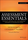Assessment Essentials - Trudy W. (Indiana University–Purdue University Indianapolis) Banta ; Catherine A. (Ball State University) Palomba - 9781118903322