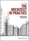 The Architect in Practice - David (University of Central England in Birmingham) Chappell ; Michael H. (Rex Procter and Partners) Dunn - 9781118907733