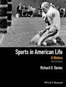 Sports in American Life - Richard O. Davies - 9781118912546