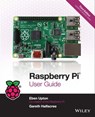 Raspberry Pi User Guide - Eben Upton ; Gareth Halfacree - 9781118921678