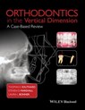 Orthodontics in the Vertical Dimension - Thomas E. Southard ; Steven D. Marshall ; Laura L. Bonner - 9781118925201