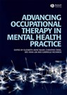 Advancing Occupational Therapy in Mental Health Practice - Elizabeth McKay ; Christine Craik ; Kee Hean Lim ; Gabrielle Richards - 9781118965252