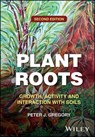 Plant Roots - Peter J. Gregory - 9781118970607