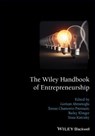 The Wiley Handbook of Entrepreneurship - Gorkan (Goldsmiths Ahmetoglu ; Tomas (Goldsmiths College Chamorro-Premuzic ; Bailey Klinger - 9781118970836