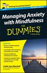 Managing Anxiety with Mindfulness For Dummies - Joelle Jane Marshall - 9781118972571