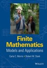 Finite Mathematics - Carla C. Morris ; Robert M. Stark - 9781119015383