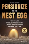 Pensionize Your Nest Egg - Moshe A. Milevsky ; Alexandra C. Macqueen - 9781119025252