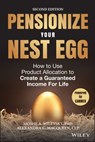 Pensionize Your Nest Egg - Moshe A. Milevsky ; Alexandra C. Macqueen - 9781119025276