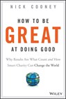 How To Be Great At Doing Good - Nick Cooney - 9781119041726