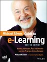Michael Allen's Guide to e-Learning - Michael W. Allen - 9781119046332