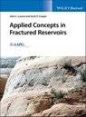 Applied Concepts in Fractured Reservoirs - John C. Lorenz ; Scott P. Cooper - 9781119055983