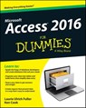 Access 2016 For Dummies - Ken Cook ; Laurie A. Ulrich - 9781119083085