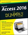 Access 2016 For Dummies - Laurie A. Ulrich ; Ken Cook - 9781119083108