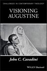 Visioning Augustine - John C. Cavadini - 9781119105732