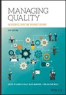 Managing Quality - DALE,  Barrie G. (University of Manchester, UK) ; Bamford, David ; van der Wiele, Ton (Erasmus University) - 9781119130925