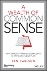 A Wealth of Common Sense -  - 9781119157526