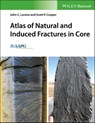 Atlas of Natural and Induced Fractures in Core - John C. Lorenz ; Scott P. Cooper - 9781119160021
