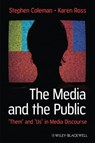 The Media and The Public - Stephen Coleman ; Karen Ross - 9781119187394