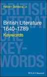 British Literature 1640-1789 - Robert DeMaria Jr. - 9781119208518