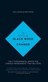 The Little Black Book of Change - Paul Adams ; Mike Straw - 9781119209317