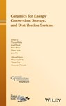 Ceramics for Energy Conversion, Storage, and Distribution Systems - THOMAS PFEIFER ; JOSEF MATYAS ; PALANI (NATIONAL UNIVERSITY OF SINGAPORE,  Republic of Singapore) Balaya ; Dileep Singh ; John Wei - 9781119234487