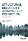 Structural Reliability Analysis and Prediction - Robert E. Melchers ; Andre T. Beck - 9781119266068