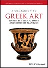 A Companion to Greek Art - Tyler Jo Smith ; Dimitris Plantzos - 9781119266815
