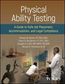 Physical Ability Testing - Richard W. Bunch ; Trevor D. Bardarson ; Douglas A. Swift ; Horace A. Thompson III - 9781119272304