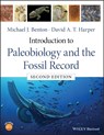 Introduction to Paleobiology and the Fossil Record - Michael J. (University of Bristol) Benton ; David A. T. (University of Copenhagen Harper - 9781119272854