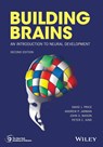 Building Brains - David J. (University of Edinburgh) Price ; Andrew P. Jarman ; John O. Mason ; Peter C. Kind - 9781119293880