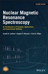 Nuclear Magnetic Resonance Spectroscopy - Joseph B. Lambert ; Eugene P. Mazzola ; Clark D. Ridge - 9781119295235