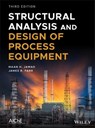 Structural Analysis and Design of Process Equipment - Maan H. Jawad ; James R. Farr - 9781119311522