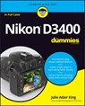 Nikon D3400 For Dummies - Julie Adair (Indianapolis King - 9781119336242