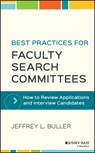 Best Practices for Faculty Search Committees - Jeffrey L. (Mary Baldwin College) Buller - 9781119349969