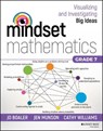 Mindset Mathematics: Visualizing and Investigating Big Ideas, Grade 7 - Jo Boaler ; Jen Munson ; Cathy Williams - 9781119357919