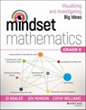 Mindset Mathematics: Visualizing and Investigating Big Ideas, Grade 6 - Jo Boaler ; Jen Munson ; Cathy Williams - 9781119358671