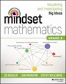Mindset Mathematics: Visualizing and Investigating Big Ideas, Grade 3 - Jo Boaler ; Jen Munson ; Cathy Williams - 9781119358701