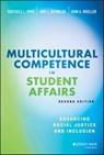 Multicultural Competence in Student Affairs - Raechele L. Pope ; Amy L. Reynolds ; John A. Mueller - 9781119376484