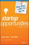 Startup Opportunities - Sean Wise ; Brad Feld - 9781119378198