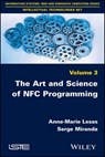 The Art and Science of NFC Programming - Anne-Marie Lesas ; Serge Miranda - 9781119379058