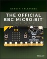The Official BBC micro:bit User Guide - Gareth Halfacree - 9781119386735
