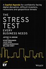 The Stress Test Every Business Needs - Jeffrey R. Greene ; Steve Krouskos ; Julie Hood ; Harsha Basnayake - 9781119417941