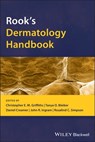 Rook's Dermatology Handbook - Christopher E. M. Griffiths ; Tanya O. Bleiker ; Daniel Creamer ; John R. Ingram ; Rosalind C. Simpson - 9781119428374