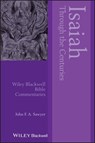 Isaiah Through the Centuries - John F. A. Sawyer - 9781119441168