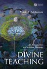 Divine Teaching - Mark A. McIntosh - 9781119468035