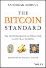 The Bitcoin Standard - Saifedean (Lebanese American University; Columbia University; London School of Economics) Ammous - 9781119473862