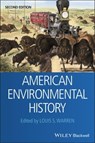 American Environmental History - Louis S. Warren - 9781119477075