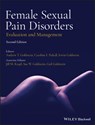 Female Sexual Pain Disorders - Andrew T. Goldstein ; Caroline F. Pukall ; Irwin Goldstein - 9781119482666