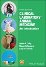 Clinical Laboratory Animal Medicine - Lesley A. Colby ; Megan H. Nowland ; Lucy H. Kennedy - 9781119489597