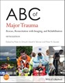 ABC of Major Trauma - Peter A. Driscoll ; David V. Skinner ; Peter N. Goode - 9781119498865